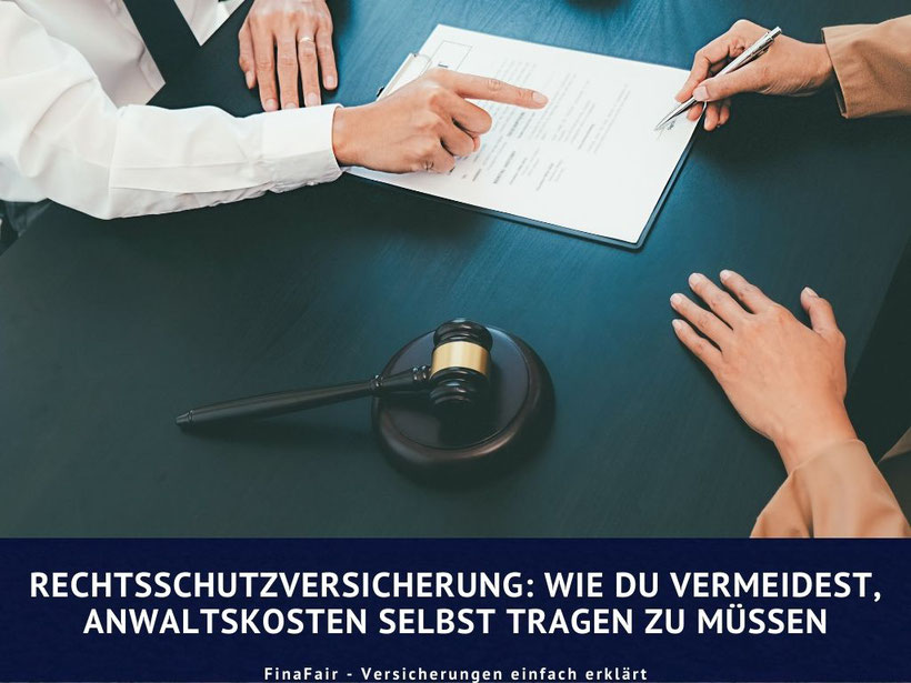 Anwaltskosten, Rechtsschutz, Leitfaden Rechtsschutzversicherung
