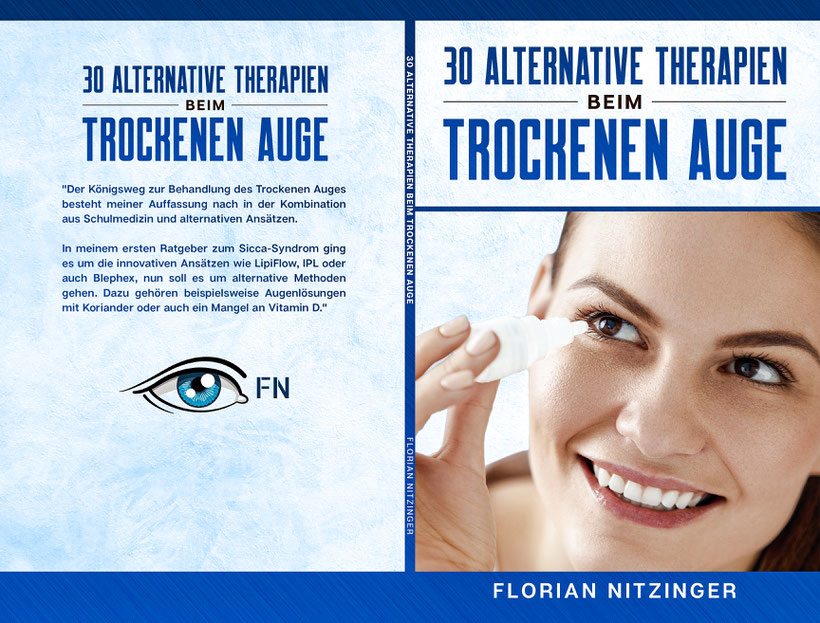 Buchcover von dem Buch "30 Alternative Therapien beim Trockenen Augen" von Florian Nitzinger (2020)