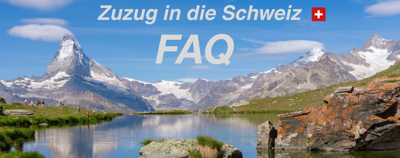 FAQ zum Zuzug in die Schweiz