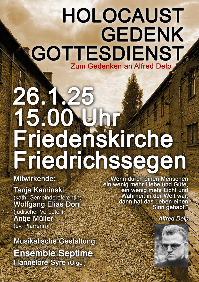 Seit einigen Jahren gestalten wir den den musikalischen Teil des Holocaust-Gedenk-Gottesdienstes in Friedrichssegen oder Frücht. Plakat: Dieter Grein