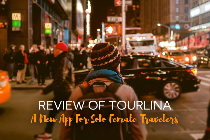 Review of Tourlina - A new App for Solo Female Travelers | JustOneWayticket.com