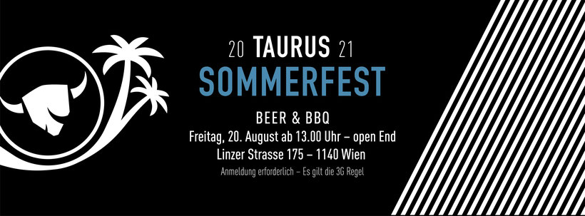 TAURUS Sommerfest 2021, 20. August 2021 ab 13:00, Bier und Grillen
