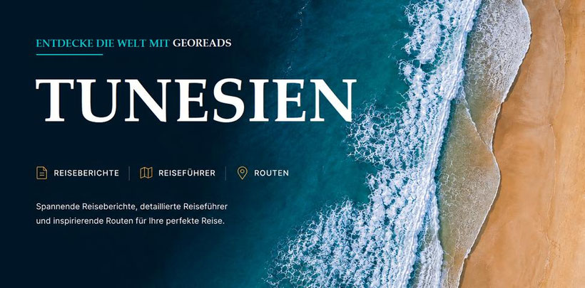 Wo der Tunesien Reiseführer seine Schätze flüstert! ENTDECKE TUNESIEN Tipps voller kleiner Wunder! Mit bester Tunesien Reiseführer Empfehlung.