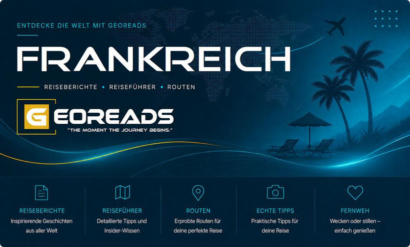 Wo der Frankreich Reisebericht seine Schätze flüstert! ENTDECKE FRANKREICH Tipps voller kleiner Wunder! Mit bester Frankreich Reiseführer Empfehlung.