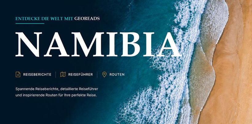 Wo der Namibia Reiseführer seine Schätze flüstert! ENTDECKE NAMIBIA Tipps voller kleiner Wunder! Mit bester Namibia Reiseführer Empfehlung.
