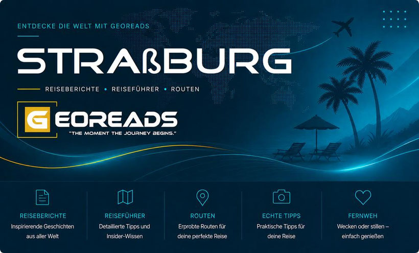 Wo der Straßburg Reisebericht seine Schätze flüstert! ENTDECKE STRAßBURG Tipps voller kleiner Wunder! Mit bester Straßburg Reiseführer Empfehlung.