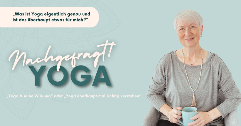Was ist Yoga und wofür ist es gut? Yoga in Rodenbach und Gründau mit Silke Schubert