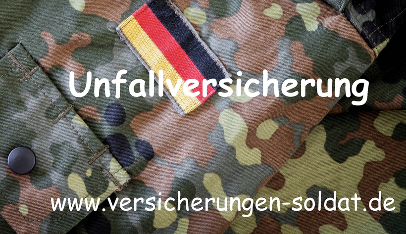 Die Unfallversicherung für Soldaten der Bundeswehr. Versicherungen für Zeitsoldaten und Berufssoldaten.