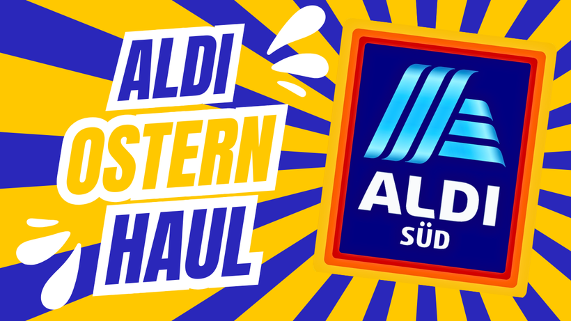 Aldi Haul – Die besten Aldi-Produkte entdecken mit 9999 Dinge