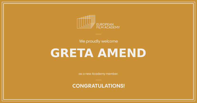 Greta Amend is a member of the Europen Film Academy