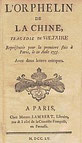 Voltaire (1694-1778) : L'orphelin de la Chine représentée pour la première fois à Paris le 20 août 1755, avec deux lettres critiques Michel Lambert, libraire, Paris, 1755. XIII+72+[32] pages