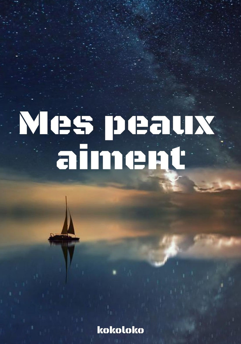Mes peaux aiment 