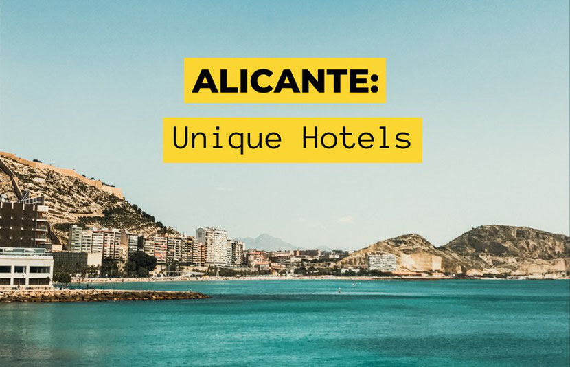 Alicante boutique hotels, unusual accommodation and unique places to stay 