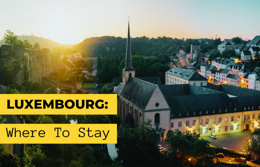 Where to stay in Luxembourg 