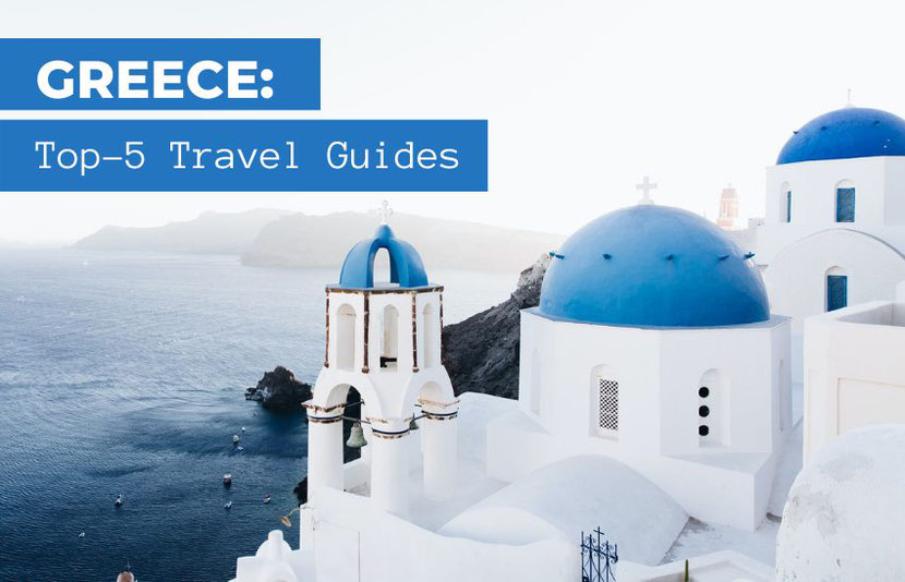 The best Greece travel guides 