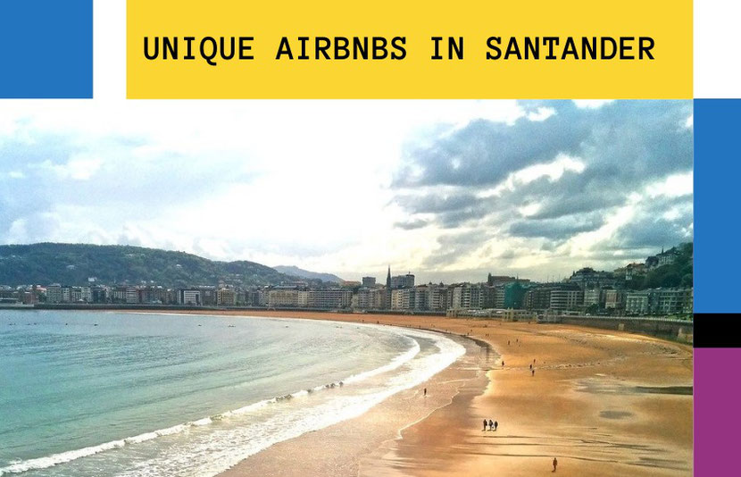 5 unique Airbnb Santander rentals to spice up your trip