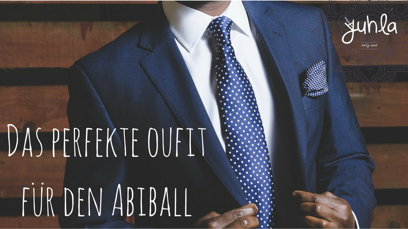 Das perfekte Outfit für den Abiball.