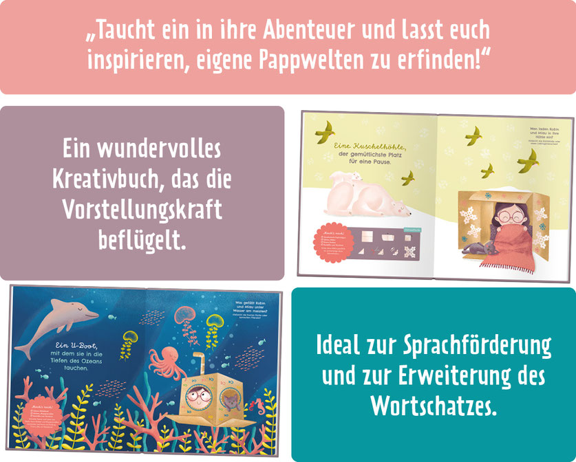 Taucht ein in ihre Abenteuer und lasst euch inspirieren, eigene Pappwelten zu erfinden! Ein wundervolles  Kreativbuch, das die Vorstellungskraft  beflügelt. Ideal zur Sprachförderung und zur Erweiterung des Wortschatzes.
