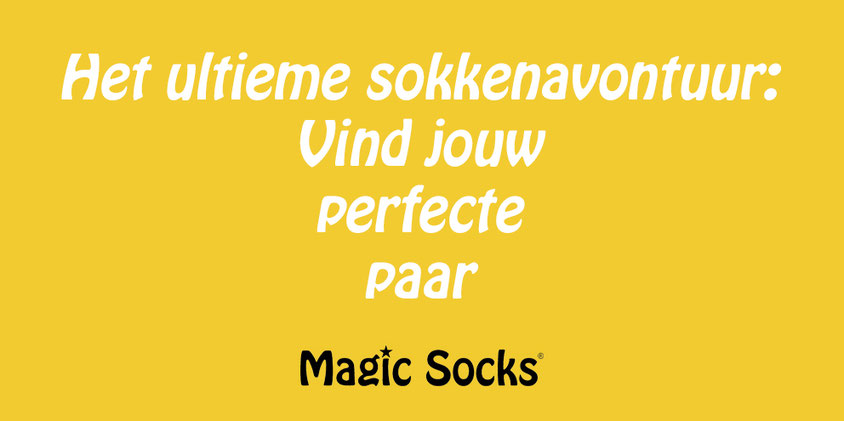 Herensokken - Magic Socks - Het ultieme sokkenavontuur - Vind jouw perfecte paar