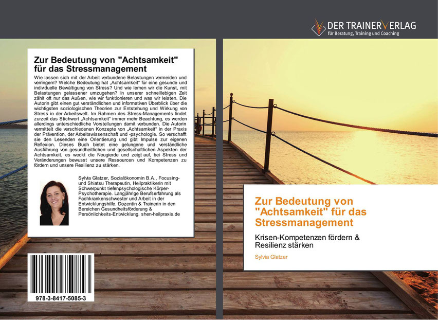 Zur Bedeutung von "Achtsamkeit" für das Stressmanagement