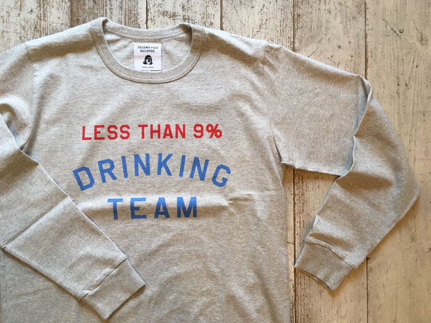 TACOMA FUJI RECORDS(タコマフジレコード) LESS THAN 9% DRINKING TEAM LS SHIRT by Shuntaro Watanabe ¥8,500(+TAX)