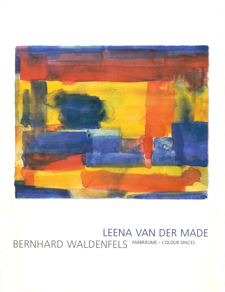 Katalog Farbräume / Colour Spaces von Leena van der Made mit einem Vorwort von Bernhard Waldenfels 2005, Schenkung