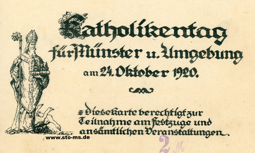 2 Mark Eintritt - Eintrittskarte zu allen Veranstaltungen eines ,kleinen' Katholikentages aus dem Jahre 1920 mit Motiv des Hl. Ludgerus mit Gänsen