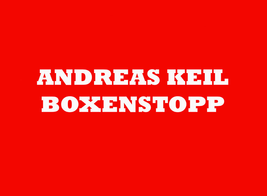 Einladung, Andreas Keil, Boxenstopp, Kunstbox, Köln, 2024