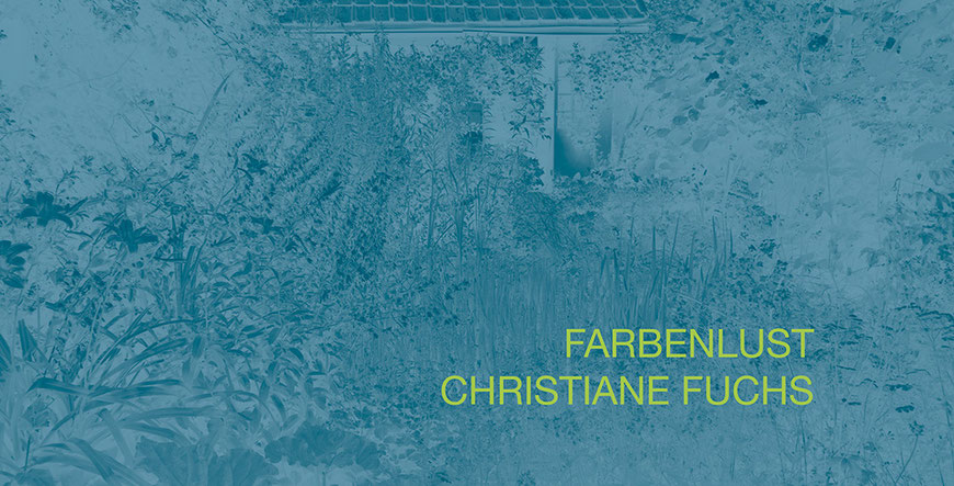 Christiane Fuchs, FARBENLUST, Einladung, Ausstellung, Kunstraum K634, Köln, Kurator Andreas Keil, 2025