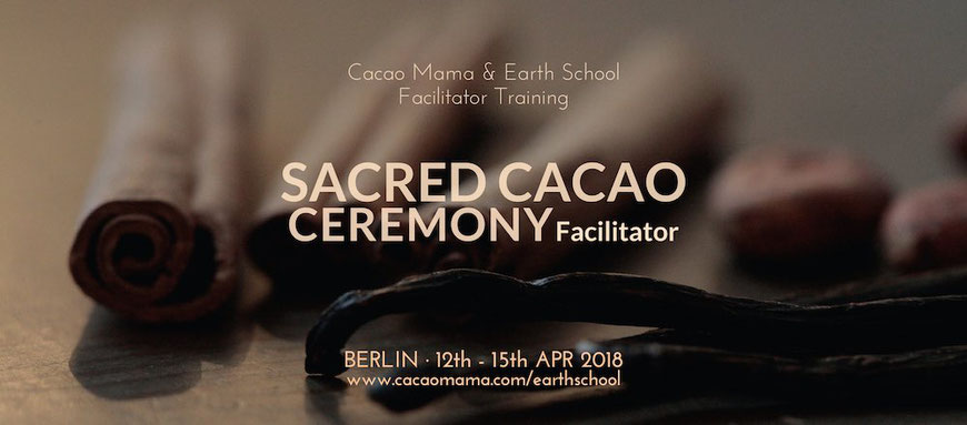 sacred cacao ceremony facilitator training cacao mama earth school berlin
