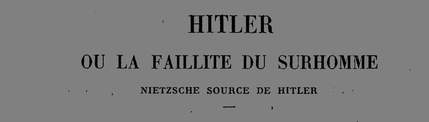 Nietzsche source de Hitler