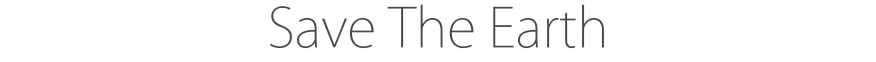 Save The Earth