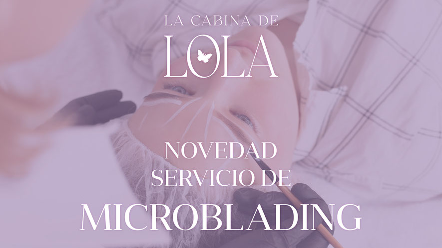 MICROBLADING LA CABINA DE LOLA