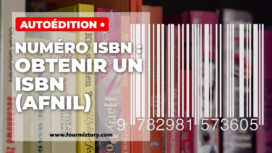 Comment faire une demande de numéro ISBN à L'AFNIL ?