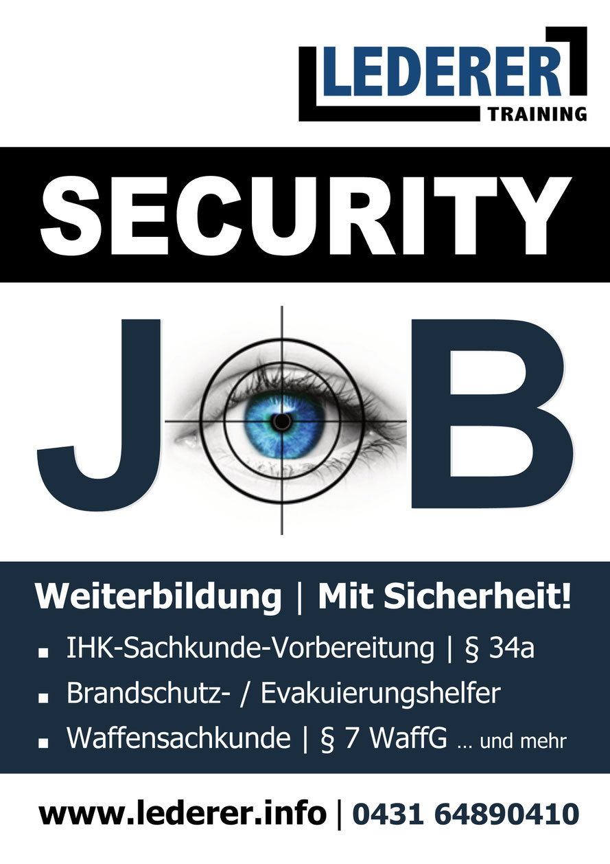 Auf dem Bild zu sehen ist das Plakat von LEDERER_training mit dem Logo von LEDERER und den Worten SECURITY JOB, Weiterbildung | Mit Sicherheit! und anschließend der Aufzählung der Bereiche, in denen Weiterbildungen stattfinden: IHK-Sachkunde-Vorbereitung