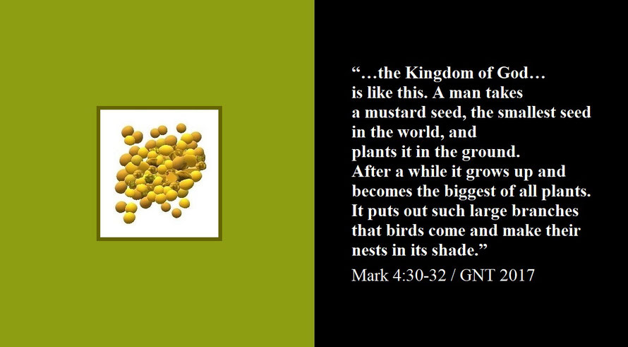 Faith Expression Artwork about God’s Kingdom and Bible Verses Mark 4:30-32 - “… the Kingdom of God… is like… a mustard seed, the smallest seed in the world, and… it grows up and becomes the biggest of all plants….”
