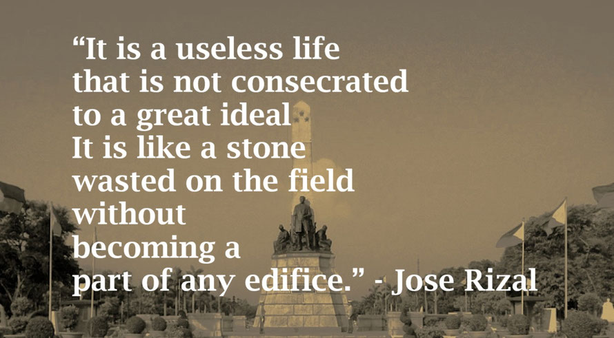 An Unconsecrated Life Quote from Jose Rizal / Image: Rizal Monument at Rizal Park, Manila