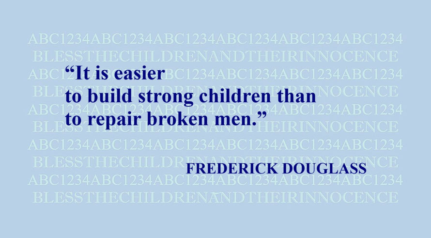 FREDERICK DOUGLASS Quote about Children