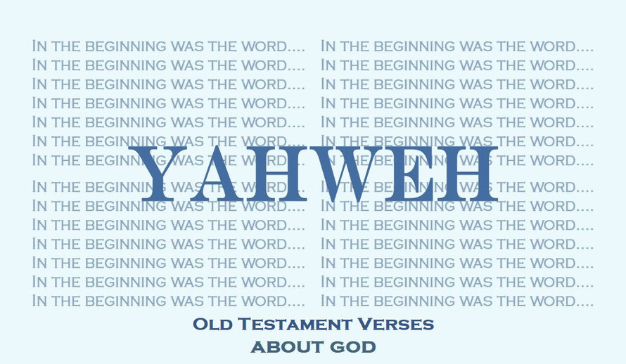 A Faith Expression… About God: Yahweh - Based on Old Testament Verses