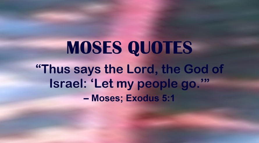 Image for the Article Entitled, “Moses Quotes”