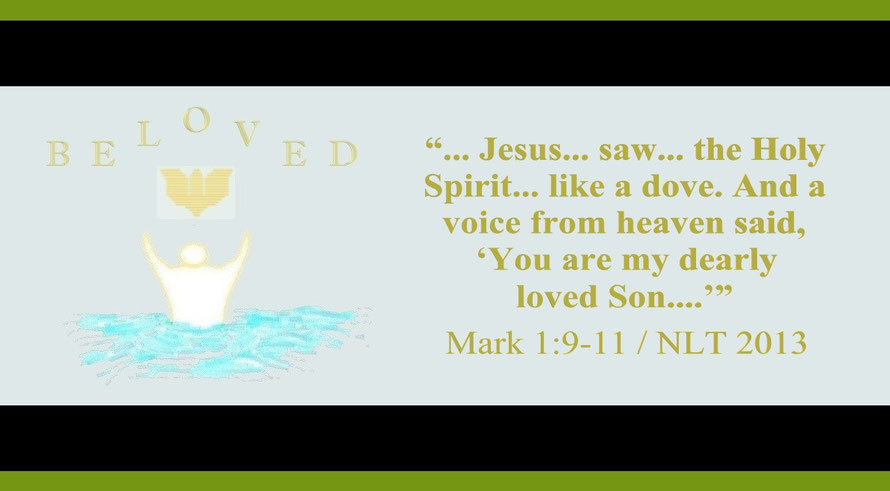 Faith Expression Artwork about the Most Holy Trinity – “Father, Son, Holy Spirit” – and Bible Verses Mark 1:9-11 - “…As Jesus came up out of the water, he saw… the Holy Spirit descending… And a voice from heaven said, ‘You are my dearly loved Son....’”