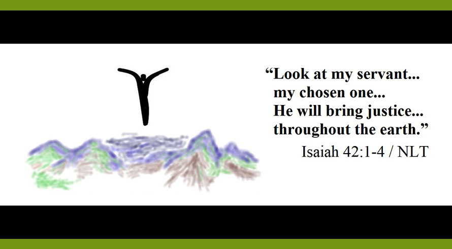 Faith Expression Artwork about the Most Holy Trinity – “God’s Chosen Servant” – and Bible Verses Isaiah 42:1-4 - “Look at my servant… who pleases me. I have put my Spirit upon him… He will not falter or lose heart until justice prevails....” 