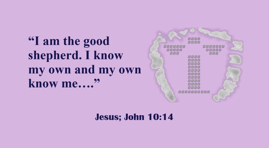 I am the Good Shepherd - A Quote by Jesus, John 10:14 - “I am the good shepherd. I know my own and my own know me….”