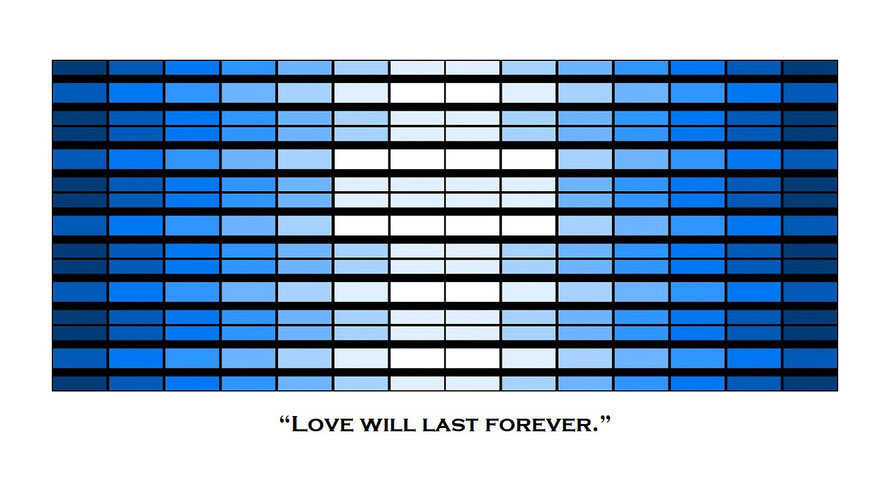 Bible Verse 1 Corinthians 13:8 – Love is… (A) / “Love will last forever.” 