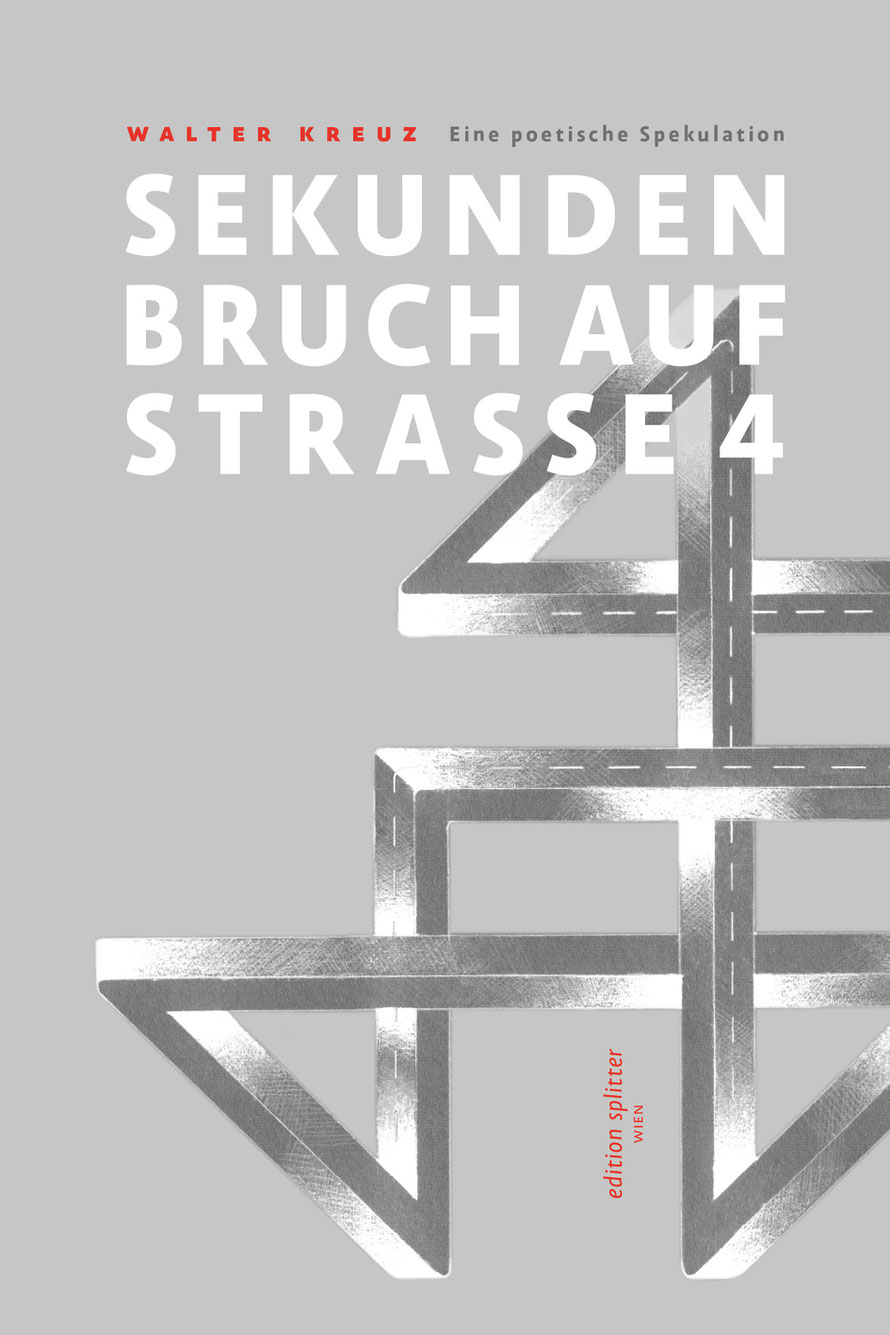 SEKUNDENBRUCH AUF STRASSE 4 – Walter Kreuz