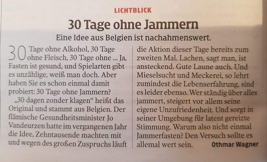 Quelle: NEUE Vorarlberger Tageszeitung (https://epaper.neue.at/tribuene/2019/02/20/30-tage-ohne-jammern.neue