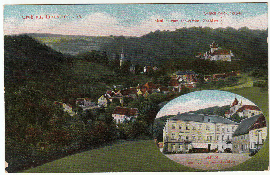 Liebstadt mit dem Gasthof "Zum schwarzen Kleeblatt" (Ansichtskarte von 1913, www.ebay.de)