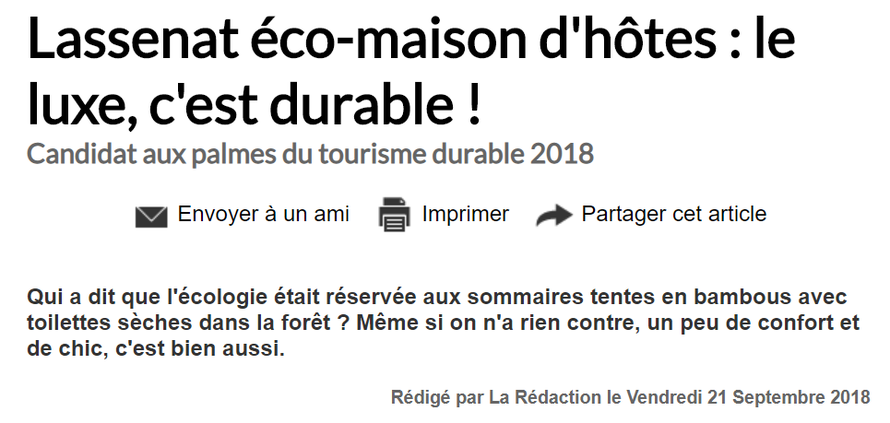 Lassenat écomaison d'hôtes le luxe c'est durable! Candidat aux palmes du tourisme durable 2018 Qui a dit que l'écologie était réservée aux sommaires tentes en bambous avec toilettes sèches dans la forêt? Même si on n'a rien contre, un peu de confort et de