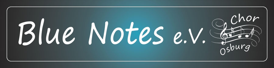 Chor Blue Notes Osburg - Rock Pop Musical Hochzeit Soul Rhythm&Blues Gospel