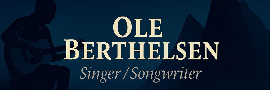 Ole Berthelsen  Singer songwriter